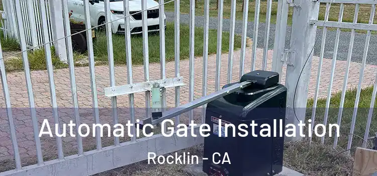 Automatic Gate Installation Rocklin - CA
