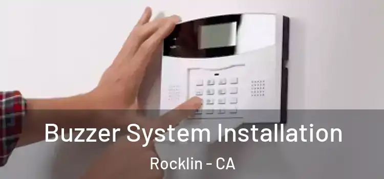 Buzzer System Installation Rocklin - CA