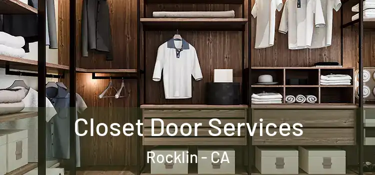 Closet Door Services Rocklin - CA