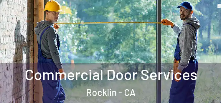 Commercial Door Services Rocklin - CA