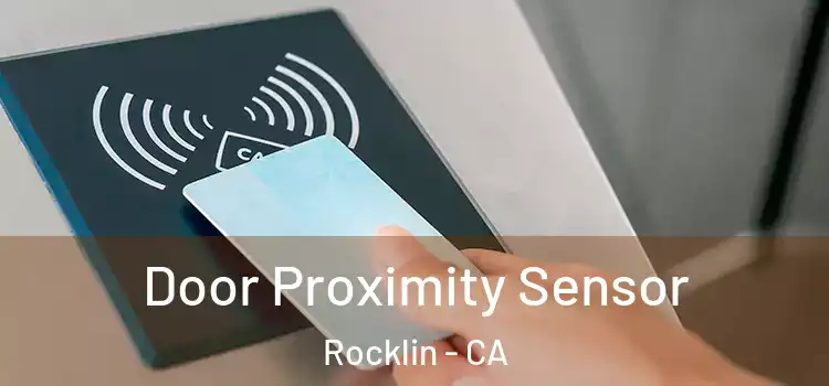 Door Proximity Sensor Rocklin - CA
