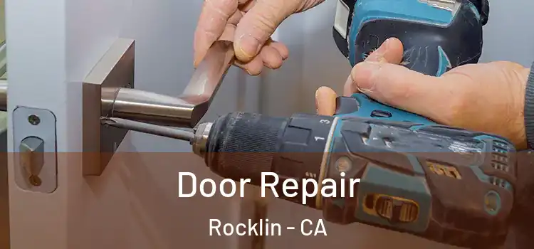 Door Repair Rocklin - CA