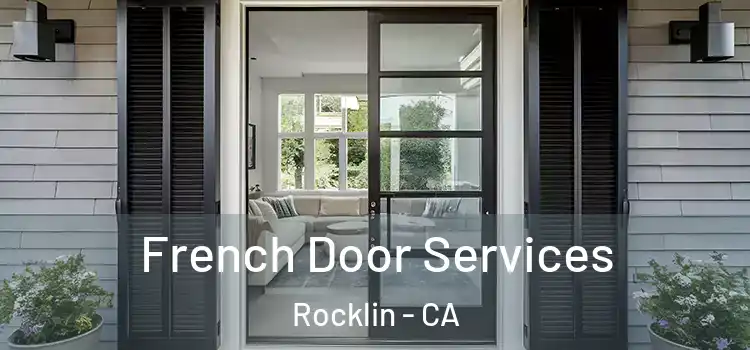 French Door Services Rocklin - CA