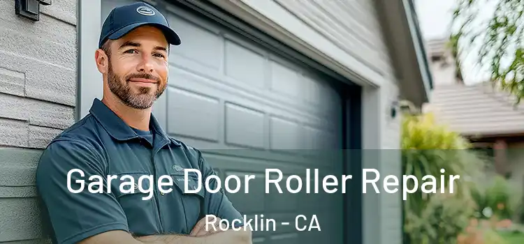  Garage Door Roller Repair Rocklin - CA