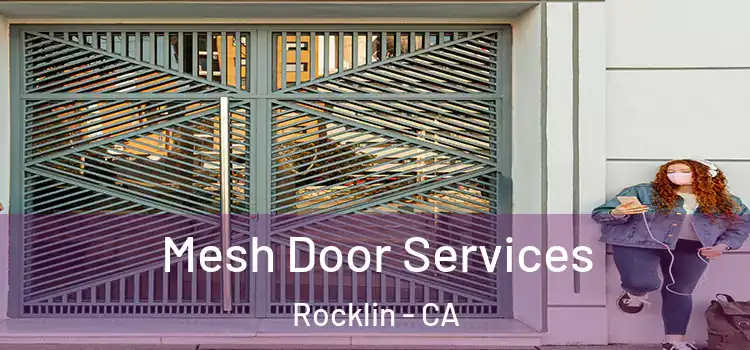 Mesh Door Services Rocklin - CA