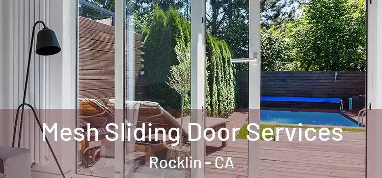 Mesh Sliding Door Services Rocklin - CA