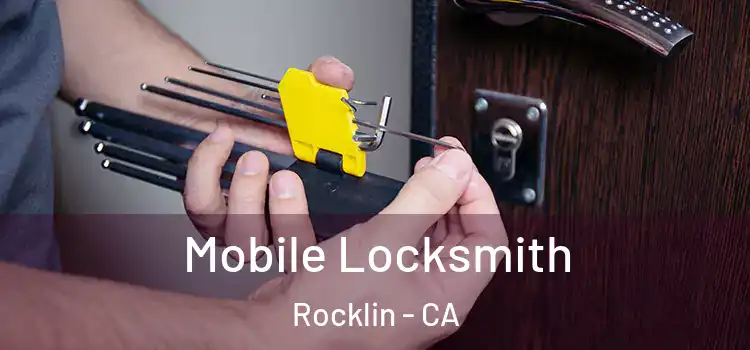 Mobile Locksmith Rocklin - CA