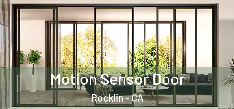 Motion Sensor Door Rocklin - CA