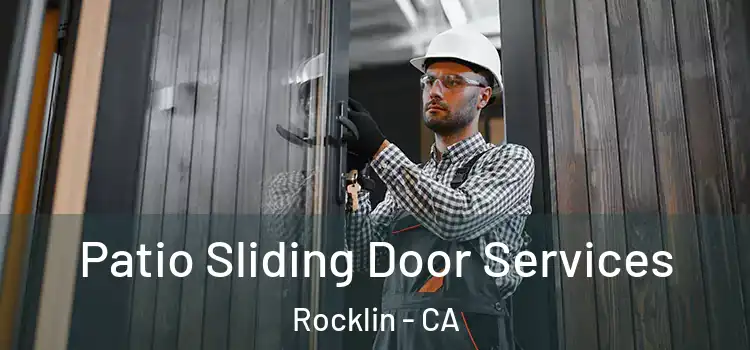 Patio Sliding Door Services Rocklin - CA
