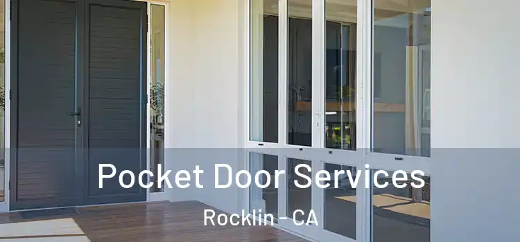 Pocket Door Services Rocklin - CA