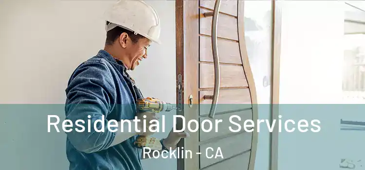 Residential Door Services Rocklin - CA