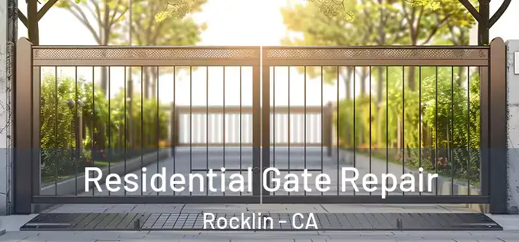 Residential Gate Repair Rocklin - CA