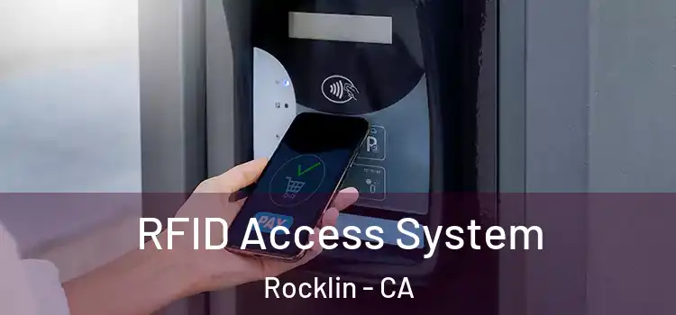 RFID Access System Rocklin - CA