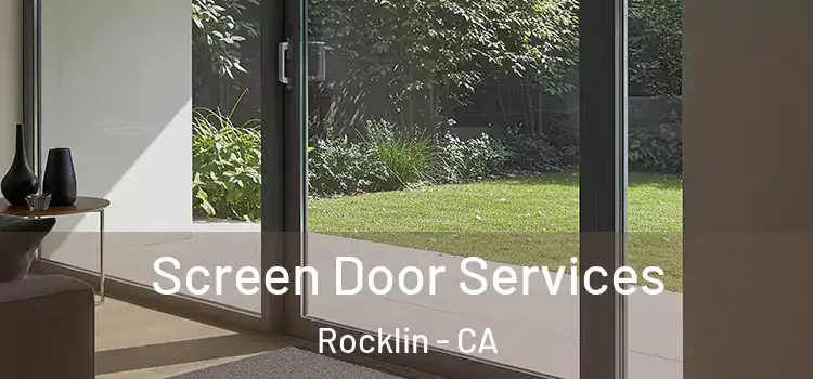 Screen Door Services Rocklin - CA