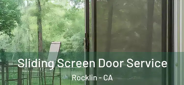 Sliding Screen Door Service Rocklin - CA
