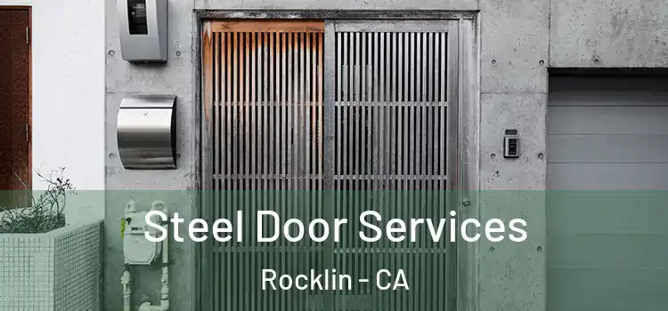 Steel Door Services Rocklin - CA